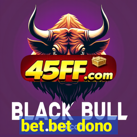 bet.bet dono